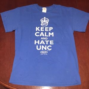 Keep Calm and Hate UNC t-shirt